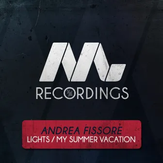 Lights / My Summer Vacation by Andrea Fissore