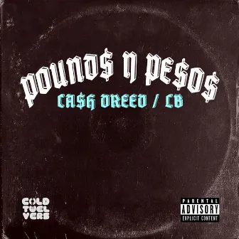 Pounds N Pesos by LB