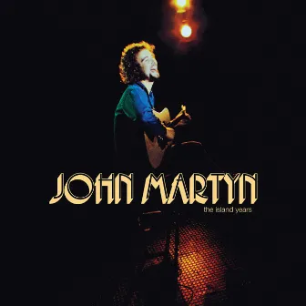 The Island Years by John Martyn