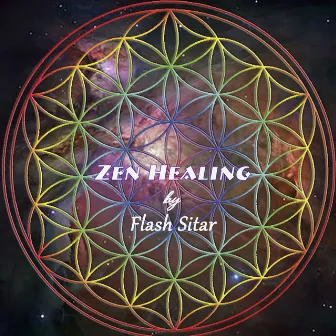 Zen Healing by Flash Sitar