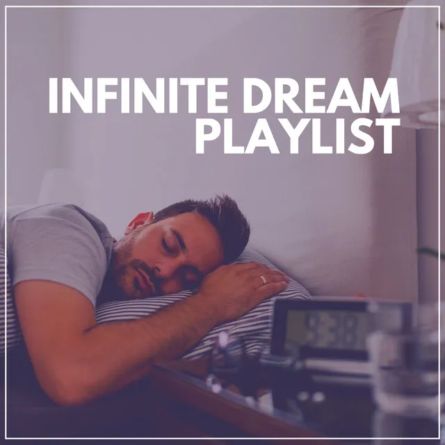 Infinite Dream Playlist