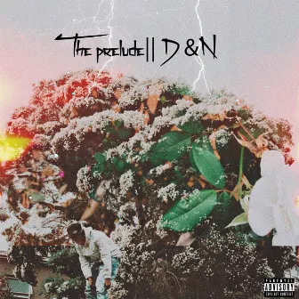 The Prelude || D&N by Matthew