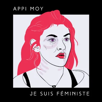 Je suis féministe by Appi Moy