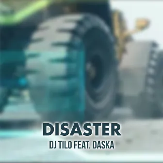 Disaster by DJ Tilo