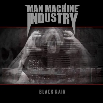 Black Rain by Man Machine Industry