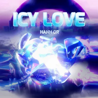 ICY LOVE by Hành Or