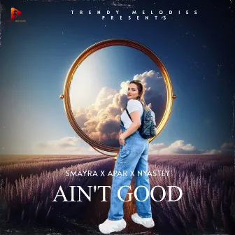 Ain't Good by Smayra