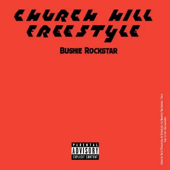 Churchhill downs freestyle by Bushie Rockstar