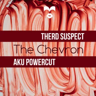 The Chevron by Aku Powercut