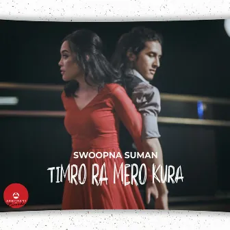 Timro Ra Mero Kura by Swoopna Suman