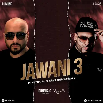 Jawani 3 by Rajeev B