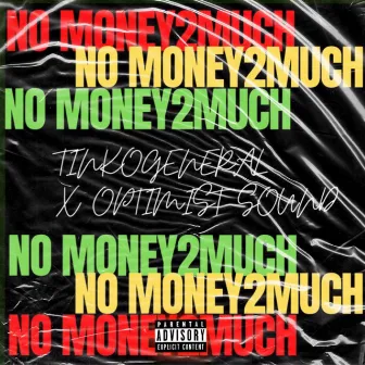 NO MONEY2MUCH by Tinkogeneral