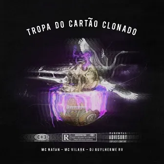 Tropa do Cartão Clonado by DJ Guylherme RV