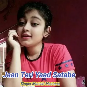 Jaan Teri Yaad Satabe by Manish Mastana