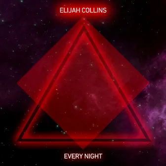 Every Night by Elijah Collins