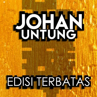 Edisi Terbatas by Johan Untung