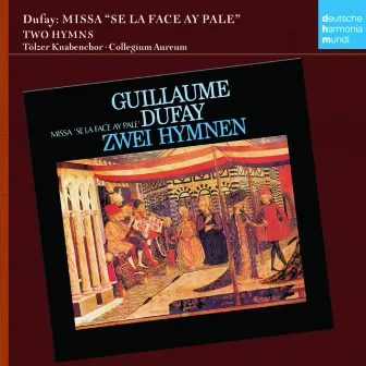 Guillaume Dufay: Missa 