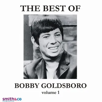 The Very Best Of Bobby Goldsboro, Volume 1 by Bobby Goldsboro