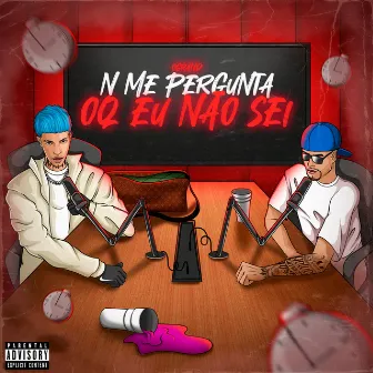 n me pergunta oq eu não sei by Milbeats