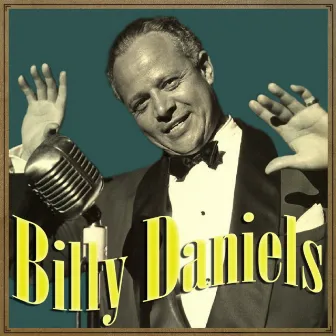 Billy Daniels by Billy Daniels