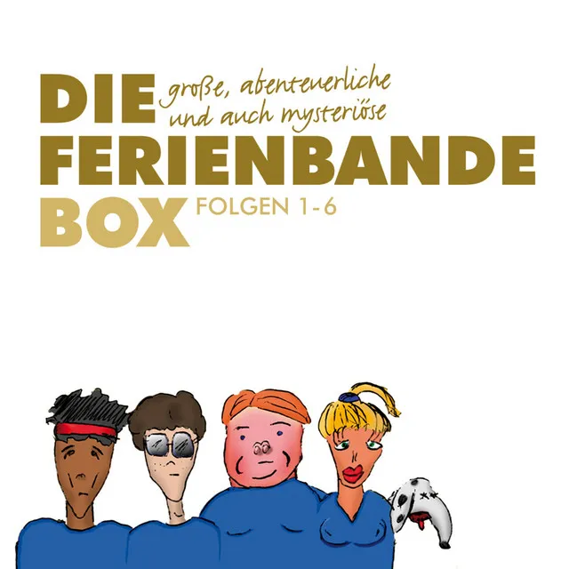 Teil 1 - Die große, abenteuerliche und auch mysteriöse Ferienbande Box, Folge 1-6