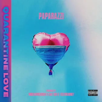 Quarantine Love by Paparazzi