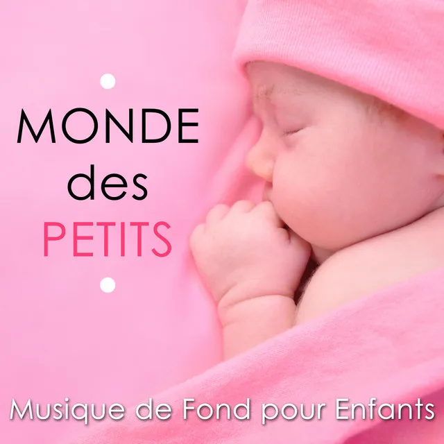 Monde des Petits: Musique de Fond pour Enfants, Chansons pour Bébé avec Sons de la Nature pour Mieux Dormir avec Flûte de Pan