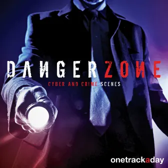 Dangerzone (Cyber and Crime Scenes) by Stephen Gilbert