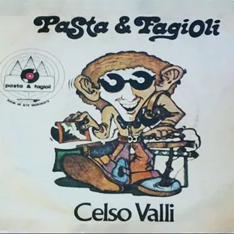 Pasta & Fagioli by Celso Valli