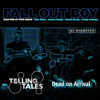 Dead on Arrival by Telling Tales