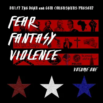 Fear Fantasy Violence by Drift The Dean