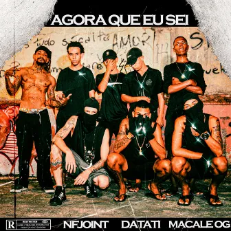 Agora Que Eu Sei by MACALE OG