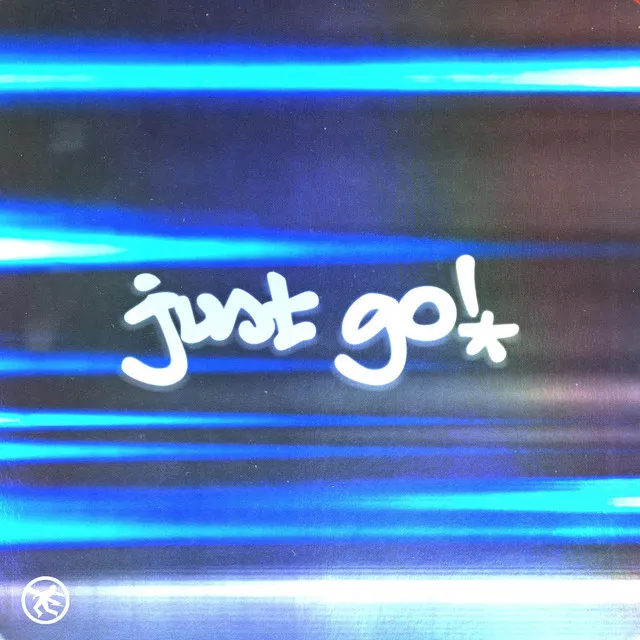 Just Go!