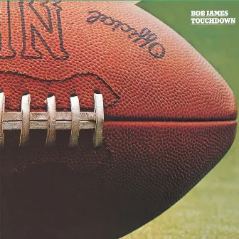 Touchdown by Bob James