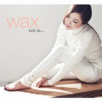 fall in... by Wax