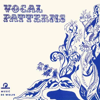 Vocal Patterns by De Wolfe Music