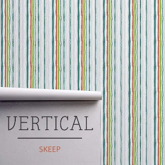 Vertical by Skeep