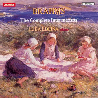 Brahms: Intermezzos by Luba Edlina