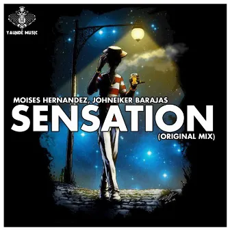 Sensation (Original Mix) by Moises Hernandez