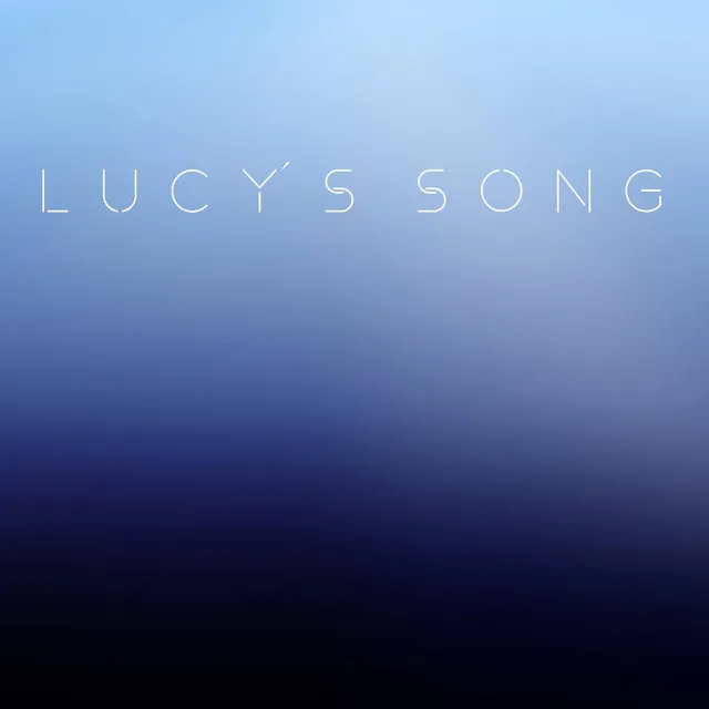 Lucy’s Song