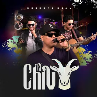 El Chivo by Decreto Real