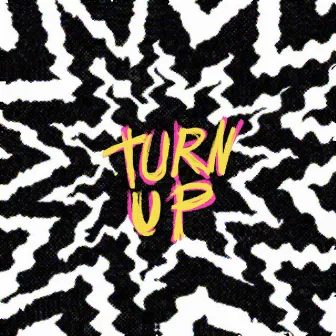 Turn Up by Luna + Yury