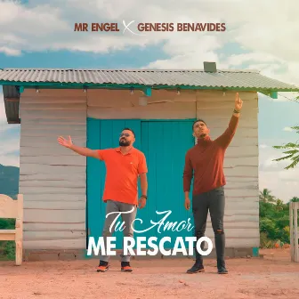 Tu Amor Me Rescató by Mr. Engel