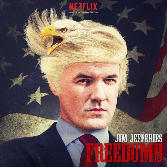 Freedumb by Jim Jefferies