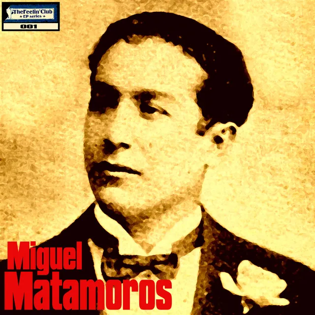 Miguel Matamoros - Ep