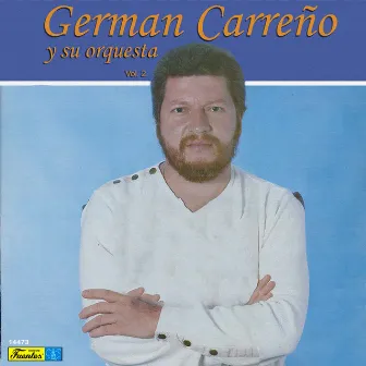 Vol. 2 by German Carreño Y Su Orquesta