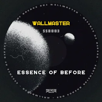 Essence Of Before by Wallmaster