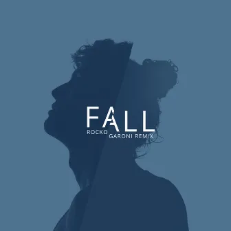 Fall (Rocko Garoni Remix) by Rocko Garoni