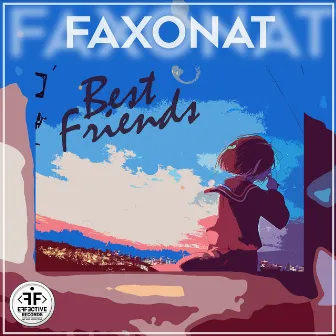 Best Friends by Faxonat