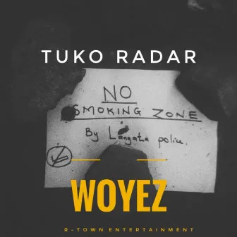 Tuko Radar by Woyez